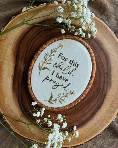 For This Child I Have Prayed | Hand Embroidered Pregnancy Keepsake