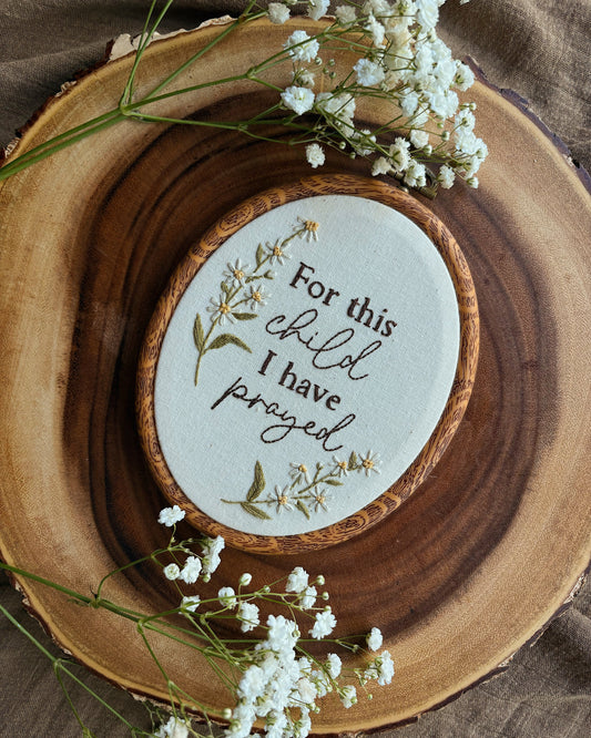 For This Child I Have Prayed | Hand Embroidered Pregnancy Keepsake